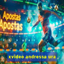 xvideo andressa ura